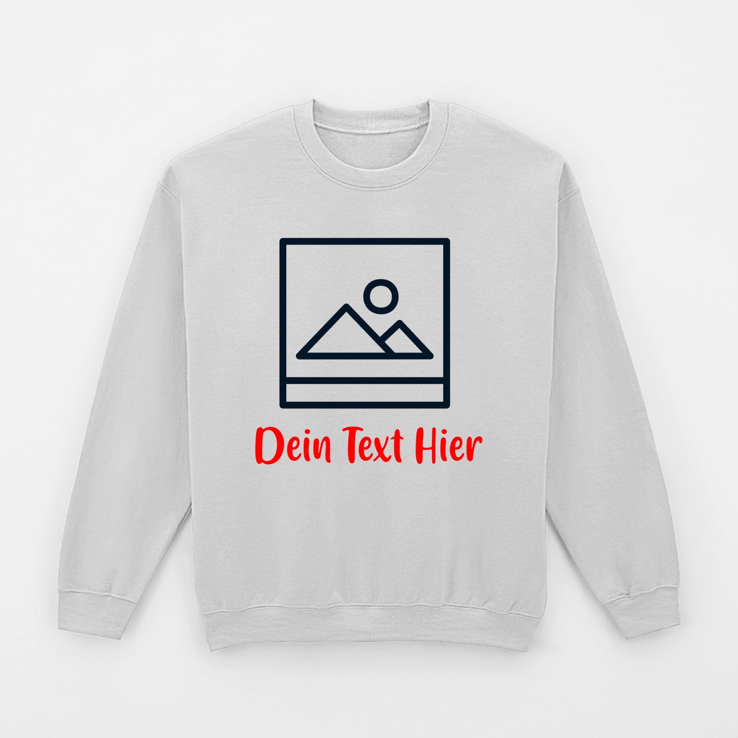 Dein Bild Dein Text - gestalte dein Sweatshirt