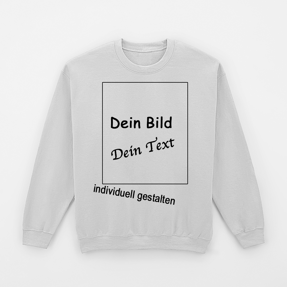 Dein Bild Dein Text - gestalte dein Sweatshirt
